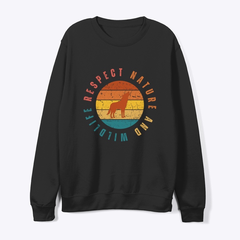 Respect Nature and Wildlife (Wolf Edit.)