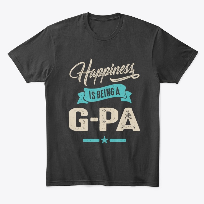Mens Happiness is Being a G-Pa Grandpa 