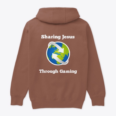 Sharing Jesus Through Gaming Hoodie Chestnut T-Shirt Back