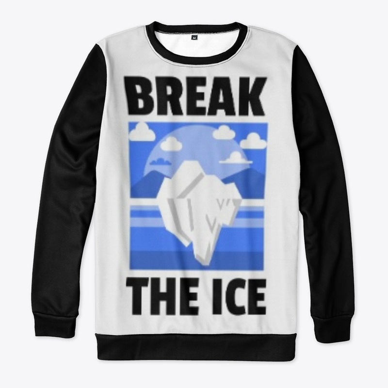 BREAK THE ICE 