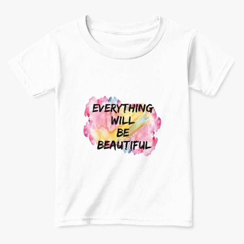 Everything  will  be  beautiful