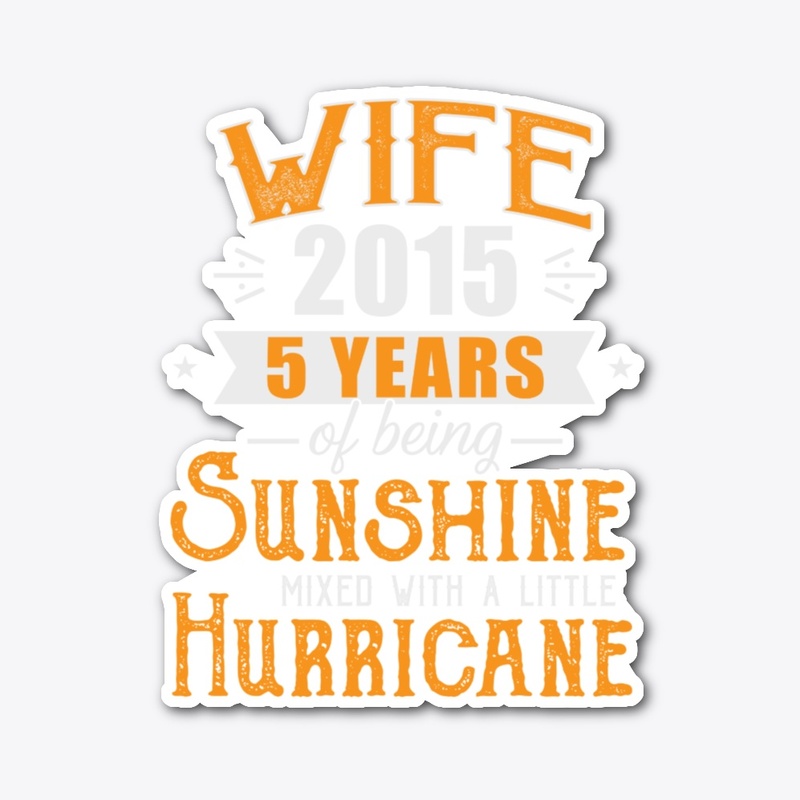 Wife Since 2015, 5th Wedding Anniversary