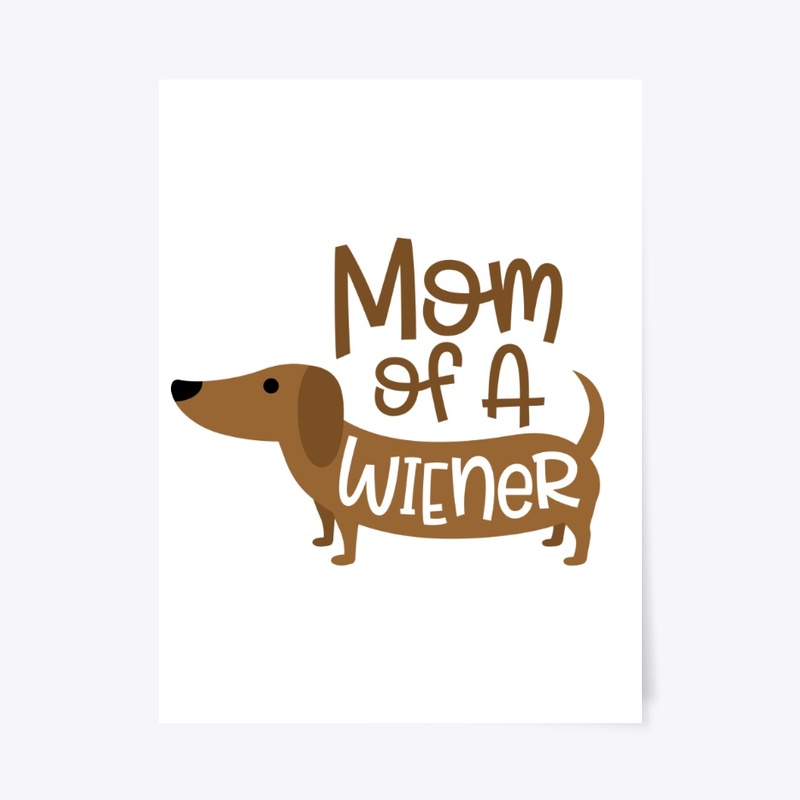 Mom Of A Wiener
