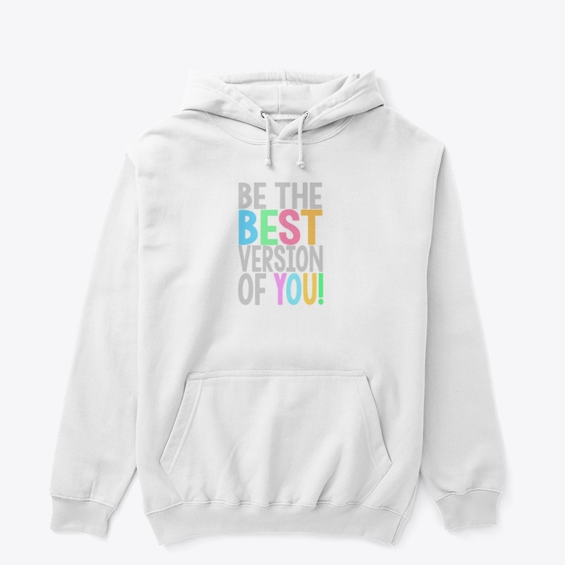 Be the best version of you