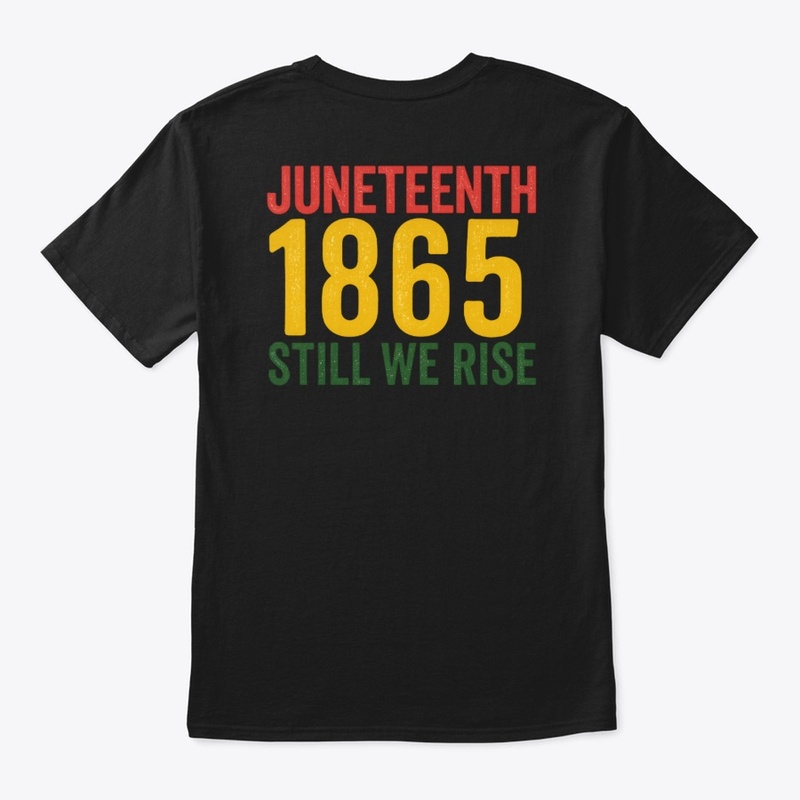Juneteenth 1865 – Still We Rise