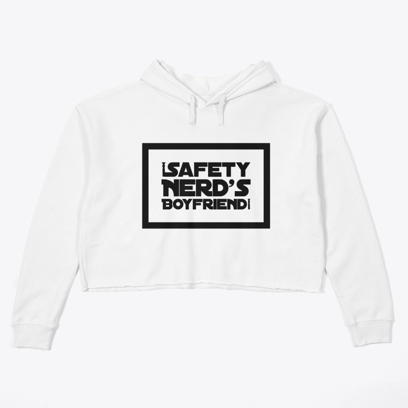 Safety Nerd's Boyfriend