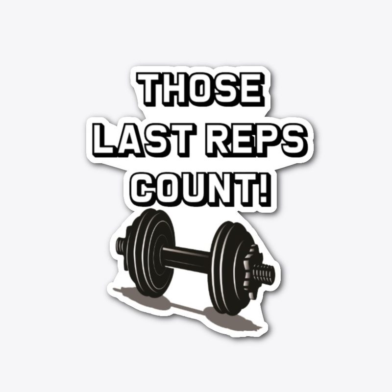 Last Reps Matter! All gym lovers know it