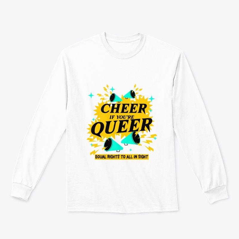 Cheer If You're Queer Tee