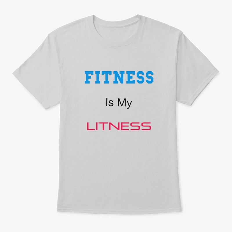 Fitness is my LITNESS