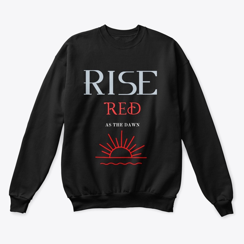 'Rise, red as dawn."
