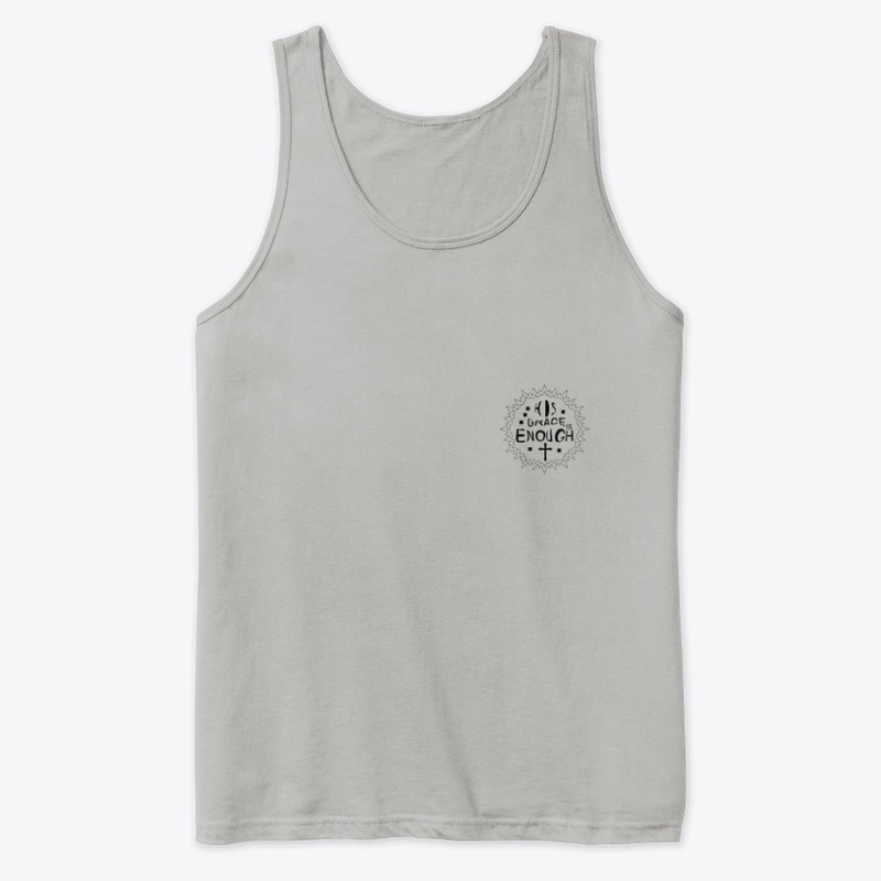 HIS GRACE ENOUGH T- SHIRT