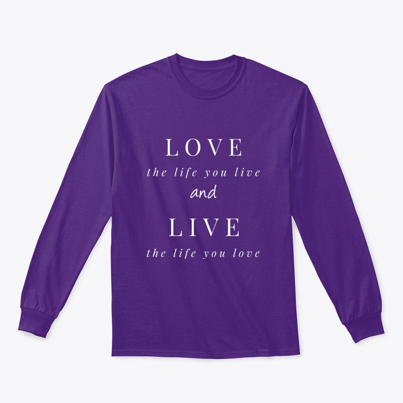 Love The Life and Live the 