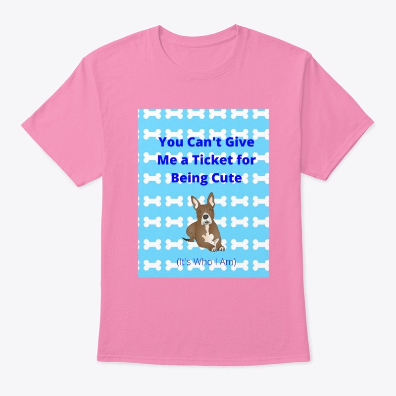 Too Cute To Ticket Dog