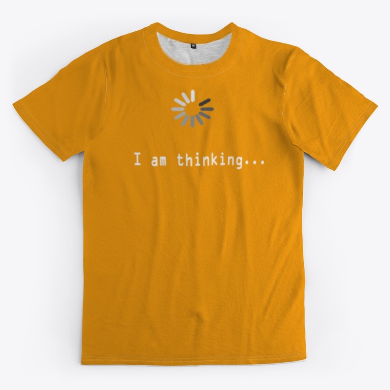 i am thinking