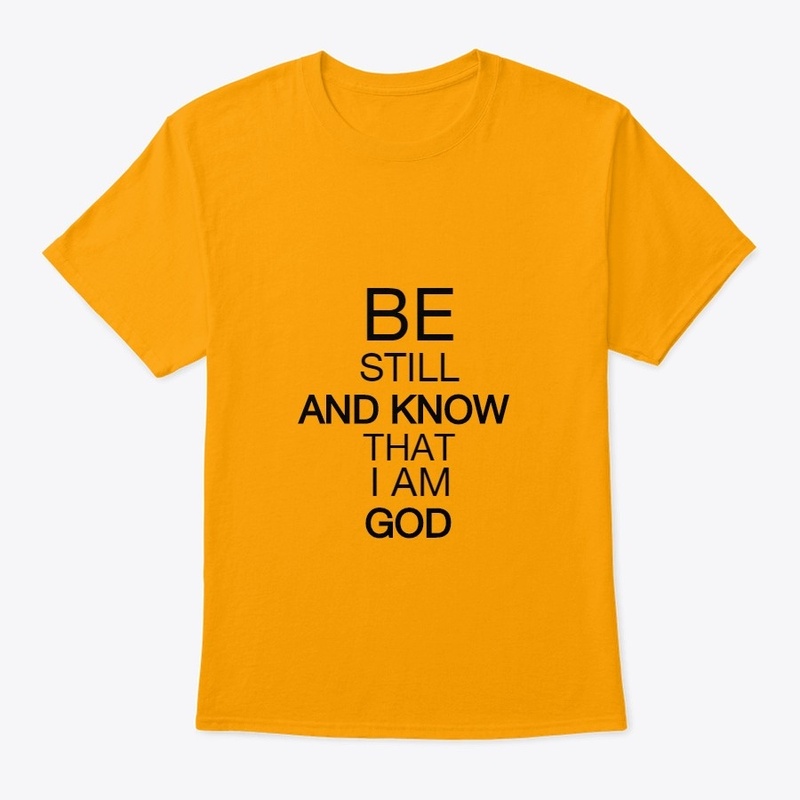 BE STILL & KNOW