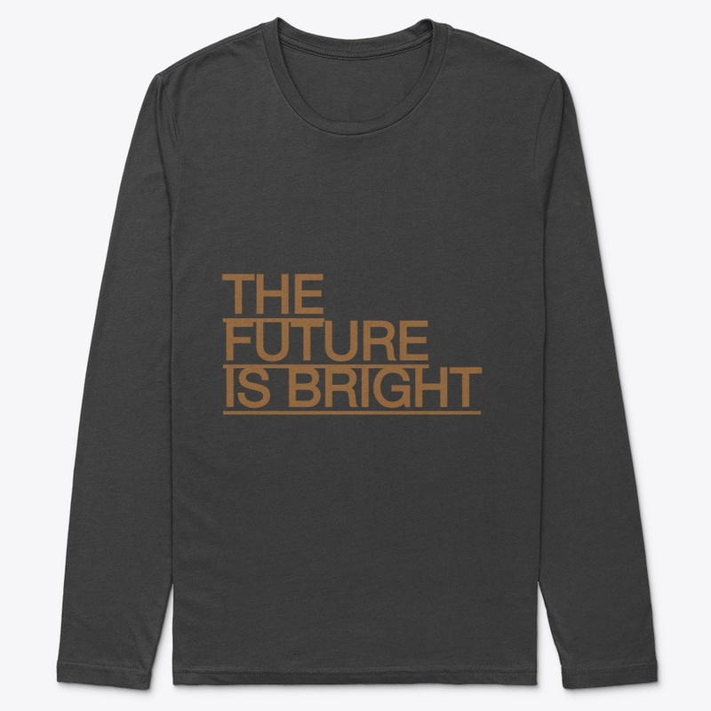 The Future is Bright