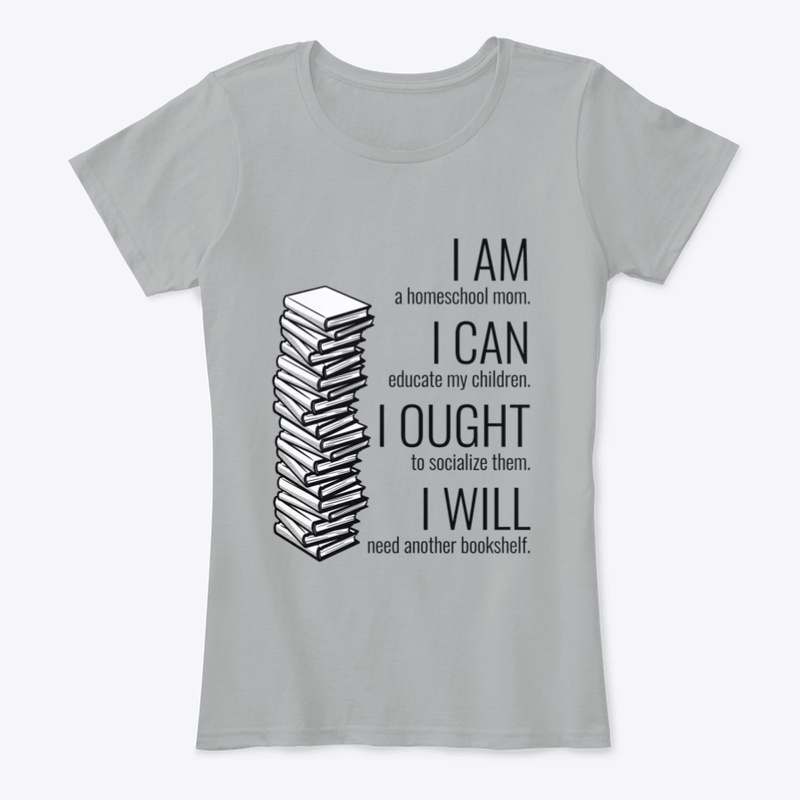 I Am I Can I Ought I Will Homeschool Mom