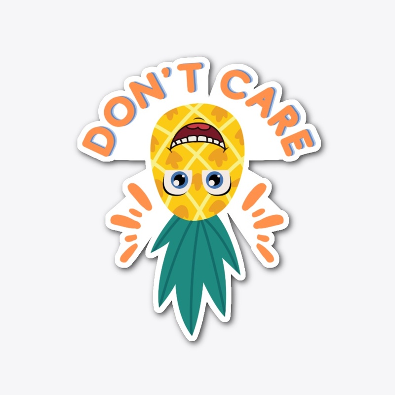Upside Down Pineapple funny don't care
