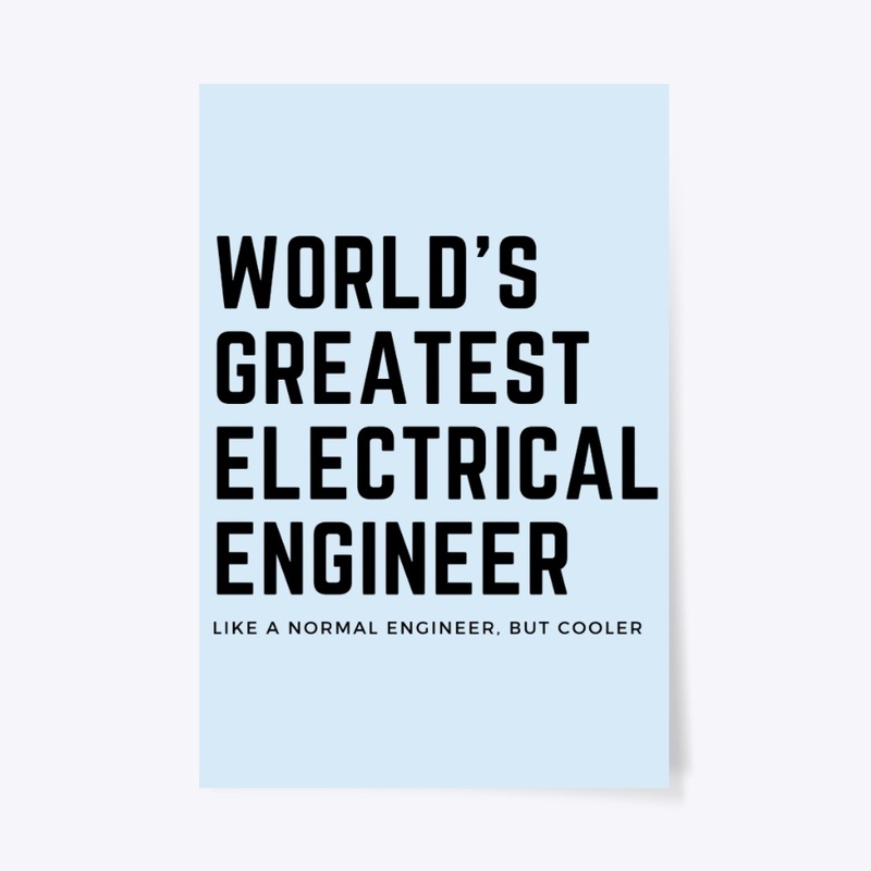 World's Greatest Electrical Engineer