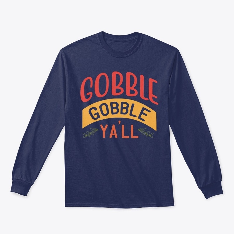 Gobble Gobble Ya'll