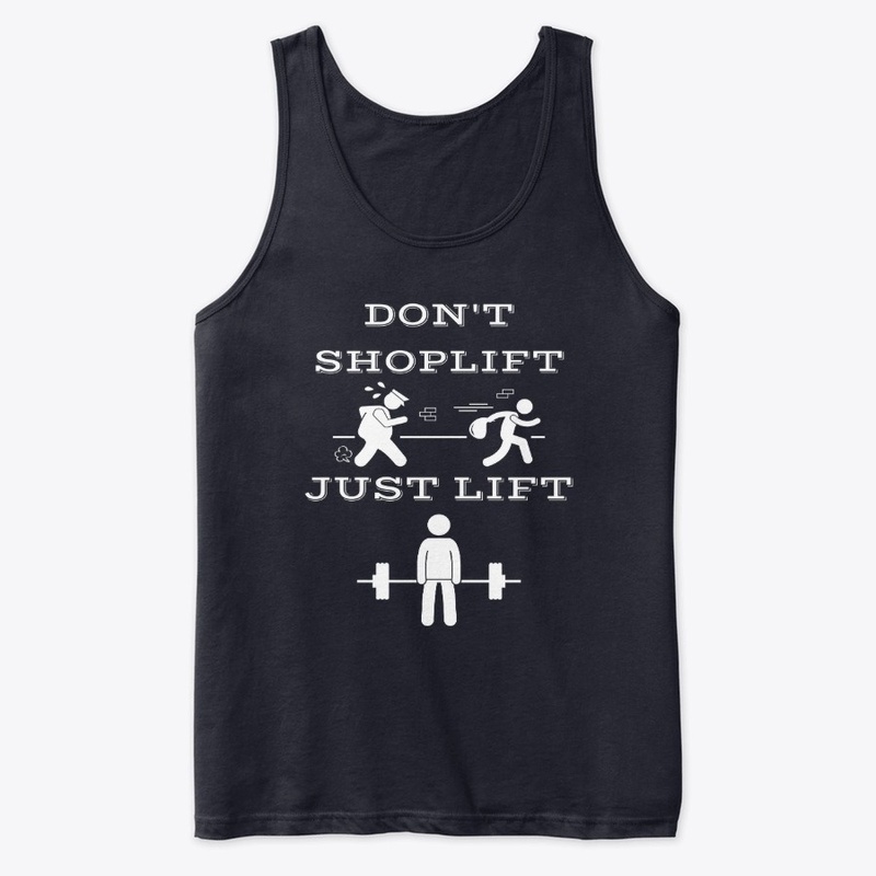 Don't Shoplift, Just Lift