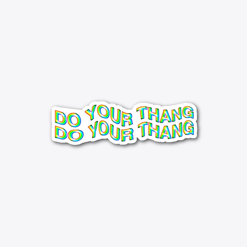 Do Your Thang