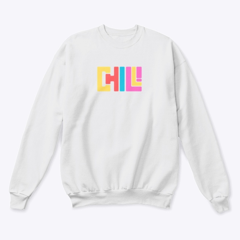 “Chill” Unisex Crewneck Sweatshirt