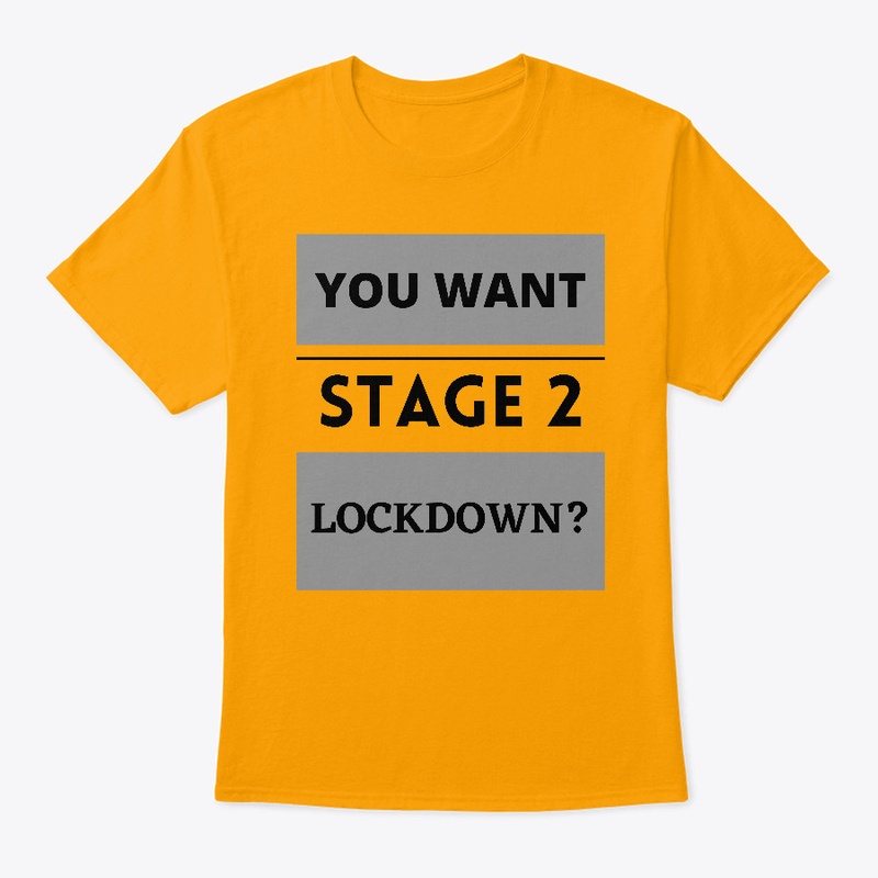 You want Stage 2 Lockdown