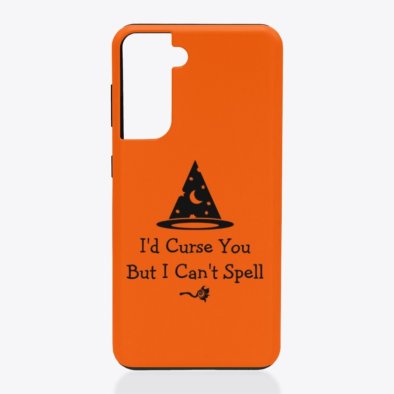 I'd Curse You, But I Can't Spell