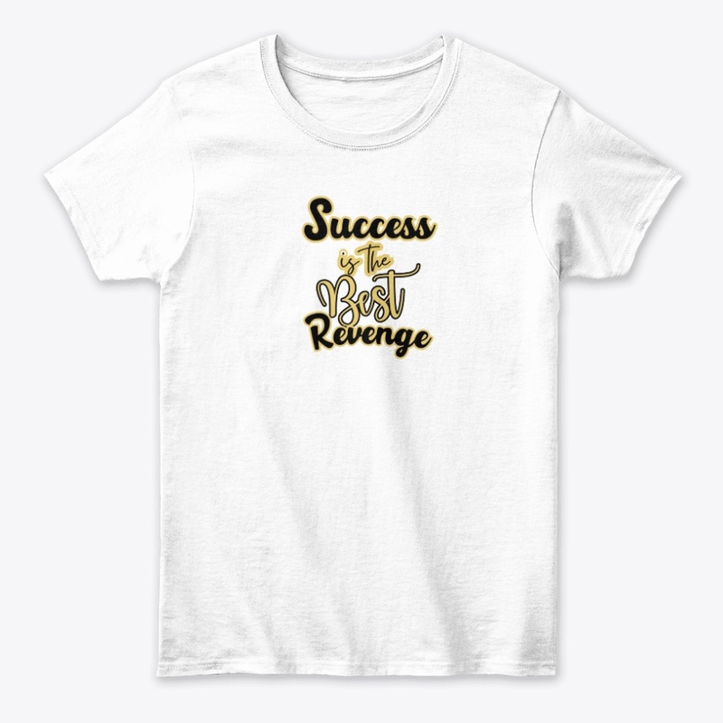 Success Is The Best Revenge