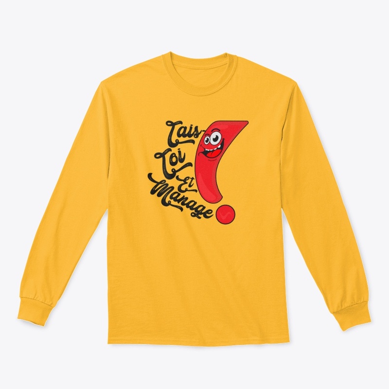 Tais Toi Et Manage French T-Shirt Design