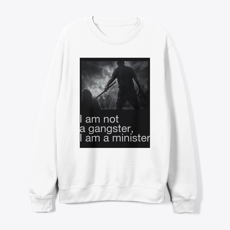 I am not a gangster I am a monster 