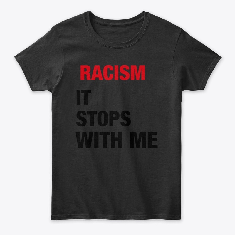 Racism stops with me 