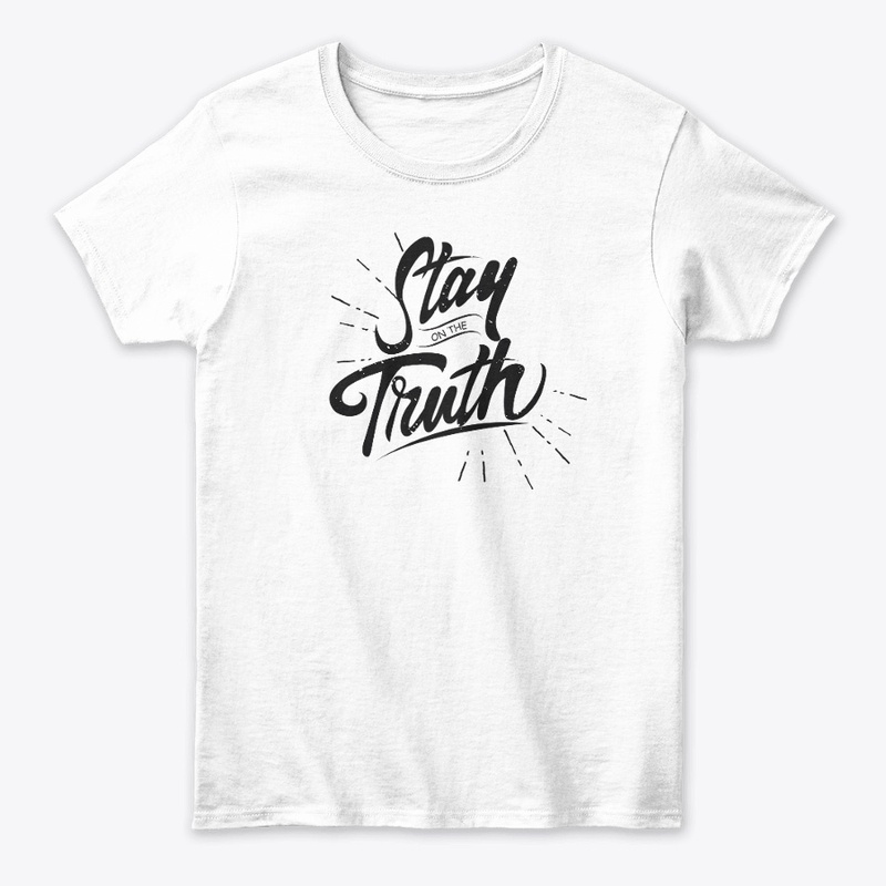 Stay truth | truth | honest |