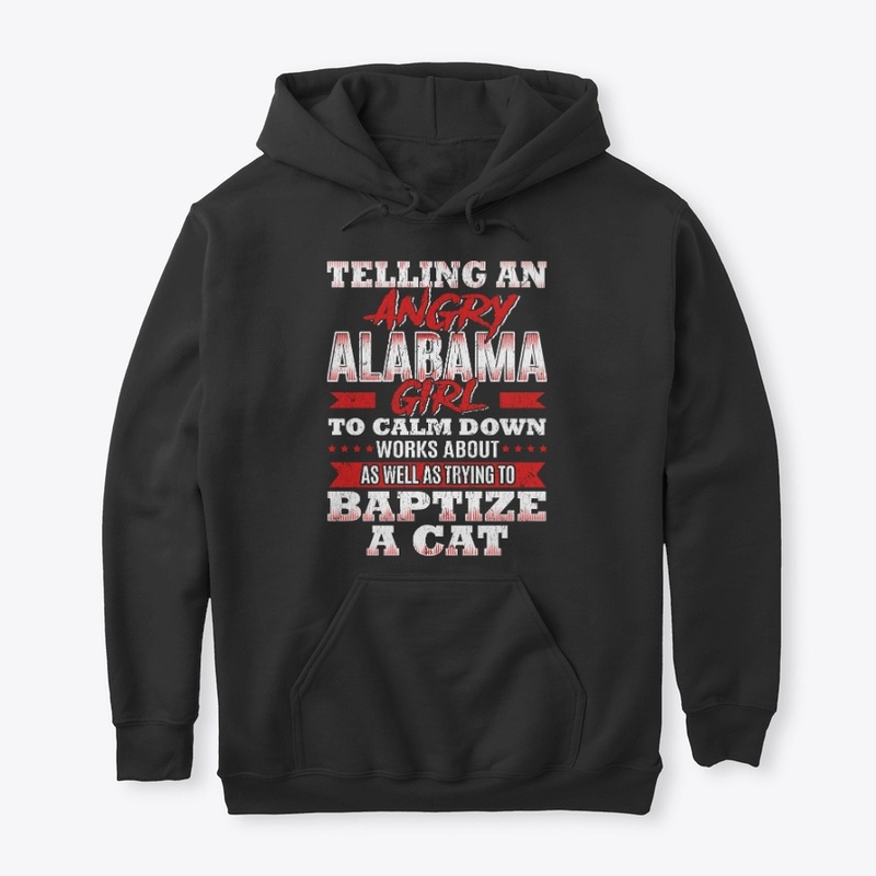 Funny Alabama Girl Gift Calm Down Like