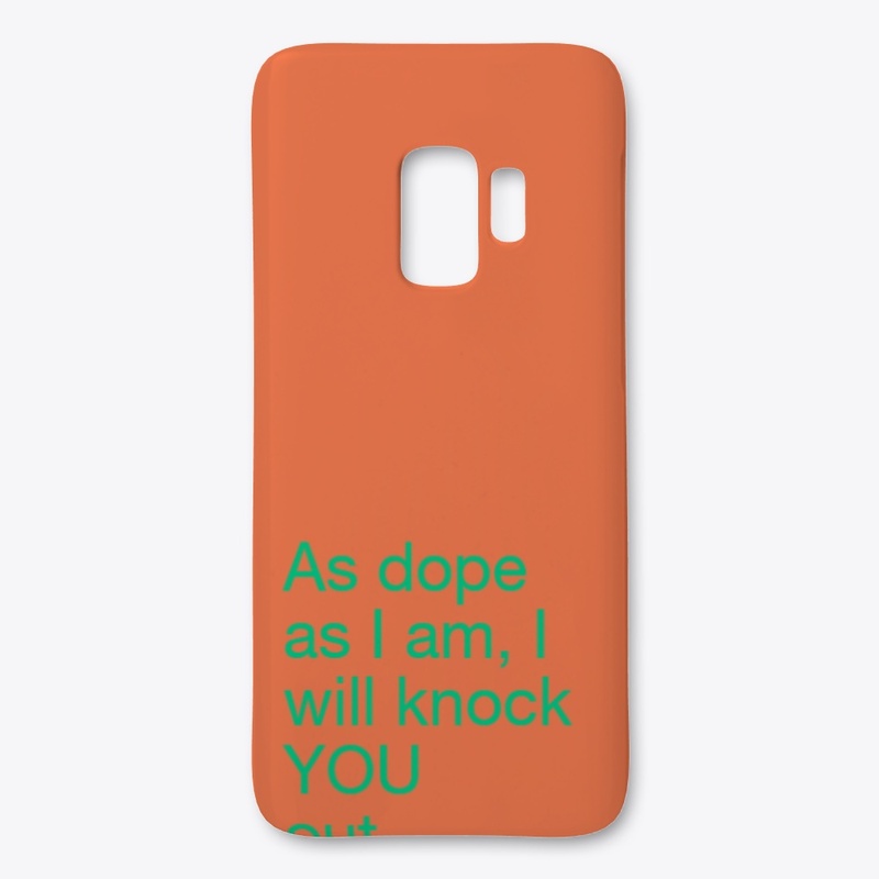 Dope phone case