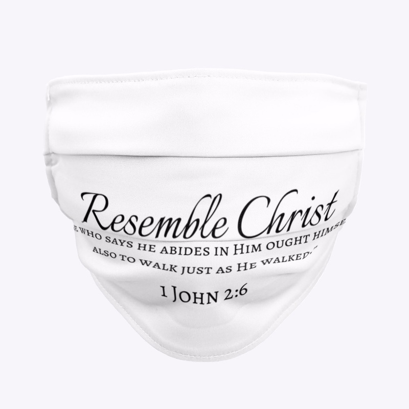 Resemble Christ