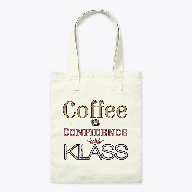 Do You With KLASS Coffee & Confidence