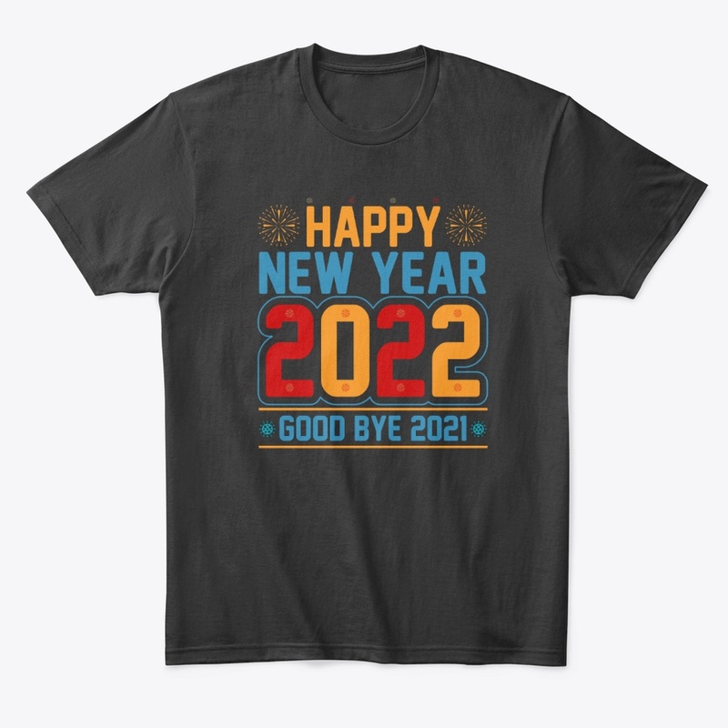 Happy New Year 2022  T Shirt Design