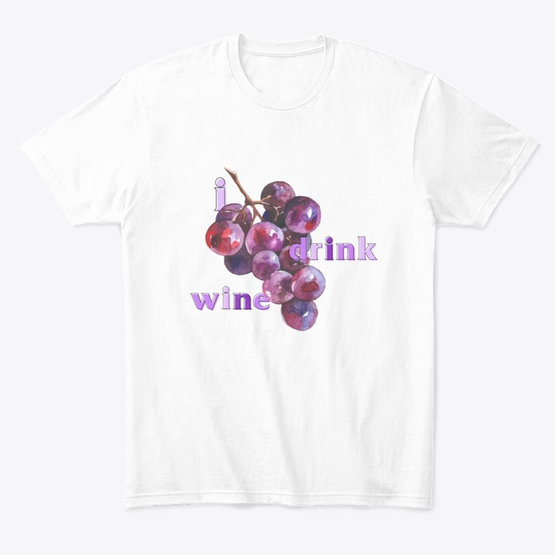 I Drink Wine