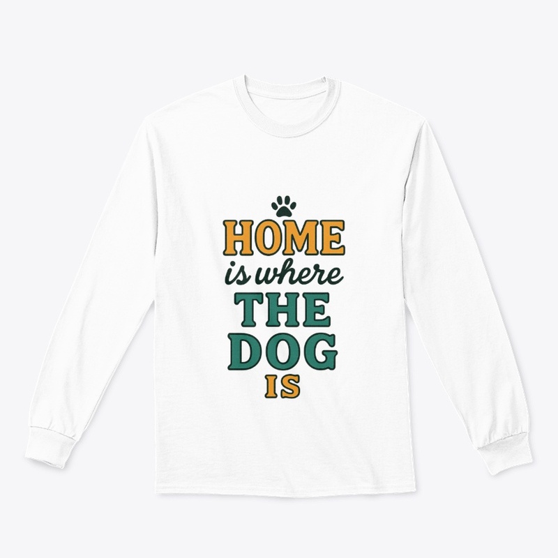 Home is where the dog is