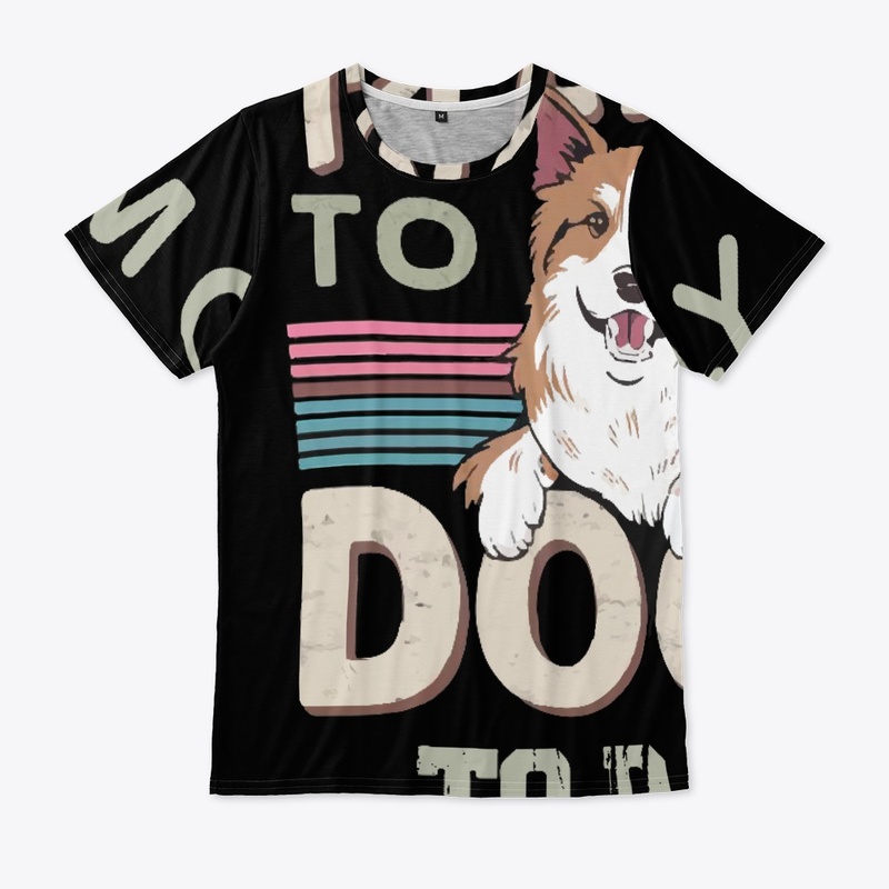 Im Only talking to my Dog To day