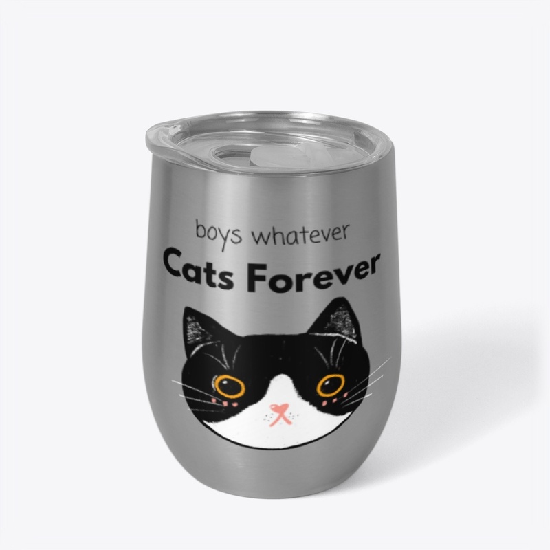 "Boys Whatever Cats Forever" Tuxedo Cat