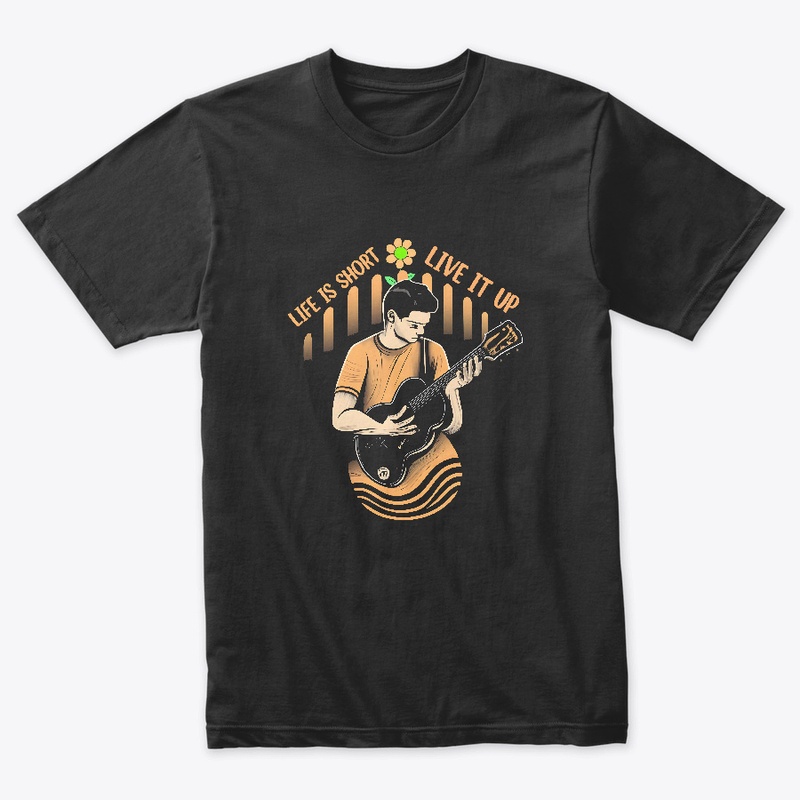 Life is short Live it up T-shirt