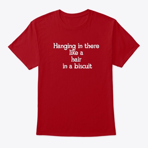 Hair In A Biscuit Deep Red Maglietta Front
