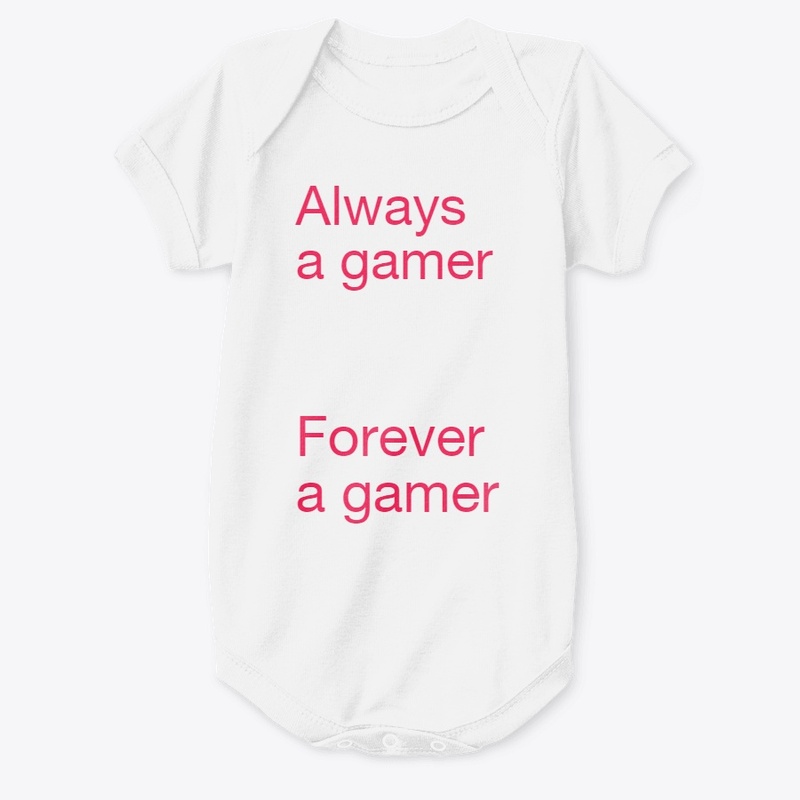 Forever a gamer