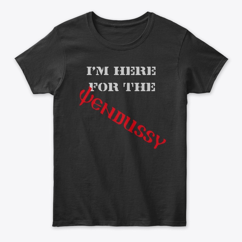I'm here for the Wendussy
