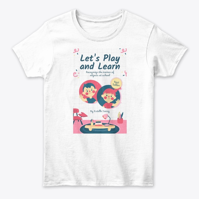Lets Play and Learn T-Shirt Design