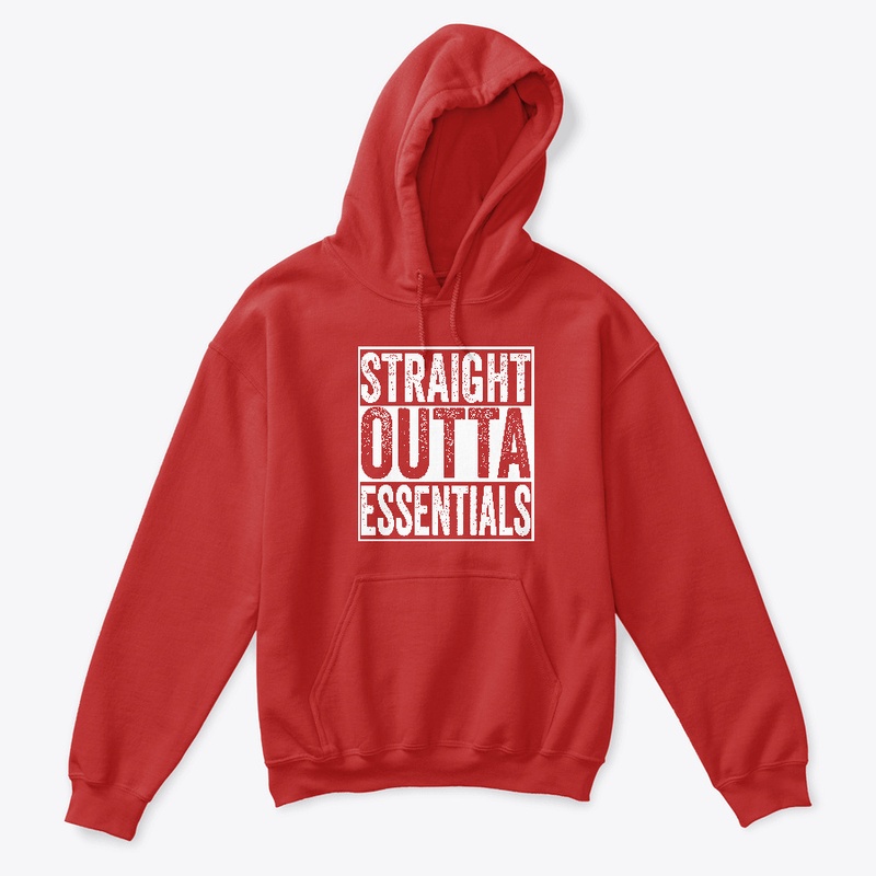 Straight Outta Essentials