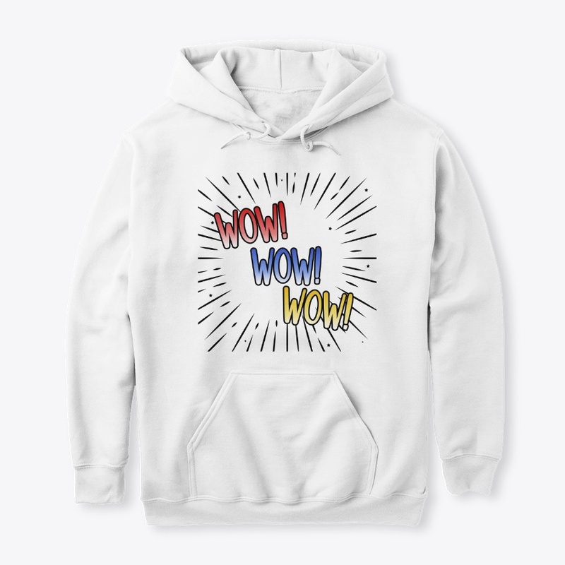 WOW WOW WOW! Hoodie